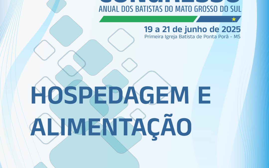 CONGRESSO ANUAL: Informações sobre Hospedagem e Alimentação