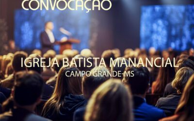 IGREJA BATISTA MANANCIAL: Convoca