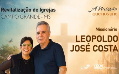 Revitalizar igrejas é investir no avanço da missão